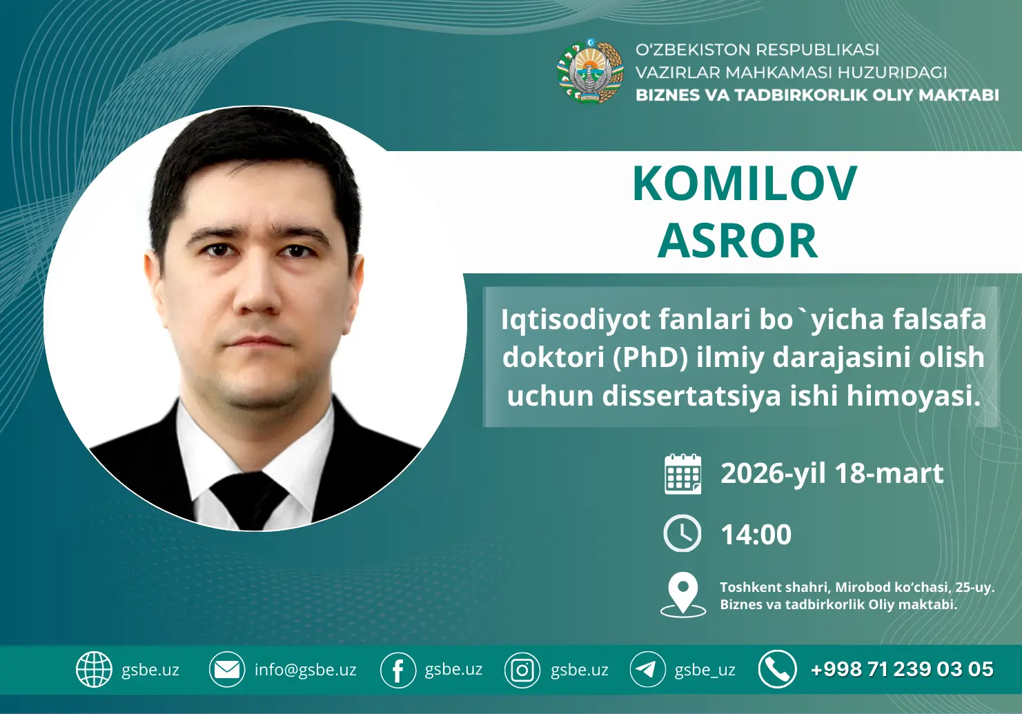 Komilov Asror Akmalovichning iqtisodiyot fanlari bo‘yicha falsafa doktori (PhD) dissertatsiya ishi himoyasi to‘g‘risida